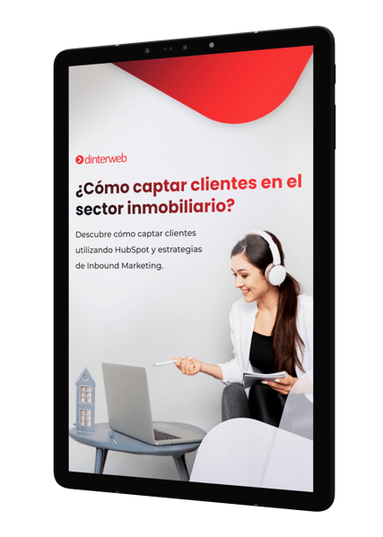 Cómo captar clientes en el sector inmobiliario